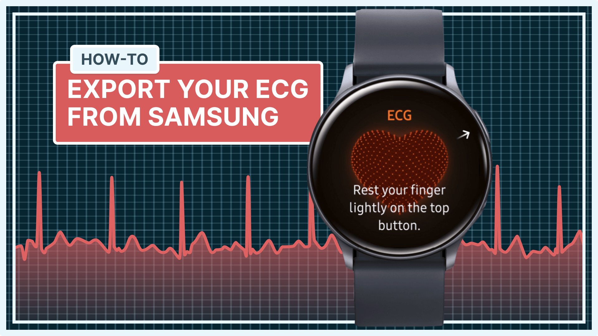 How to Export Your ECG from Samsung Qaly